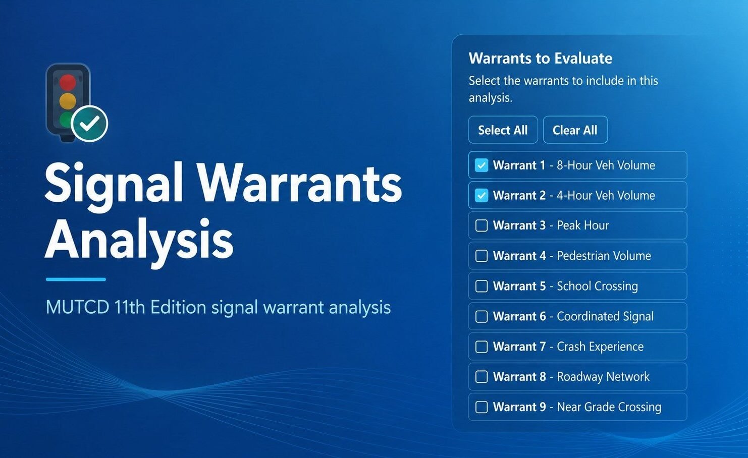 Promotional graphic for a Signal Warrants Analysis web app showing a traffic signal icon, the title “Signal Warrants Analysis,” and a checklist of MUTCD 11th Edition signal warrants.